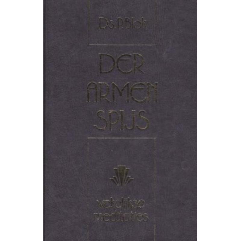 Ds.P.Blok - DER ARMEN SPIJS