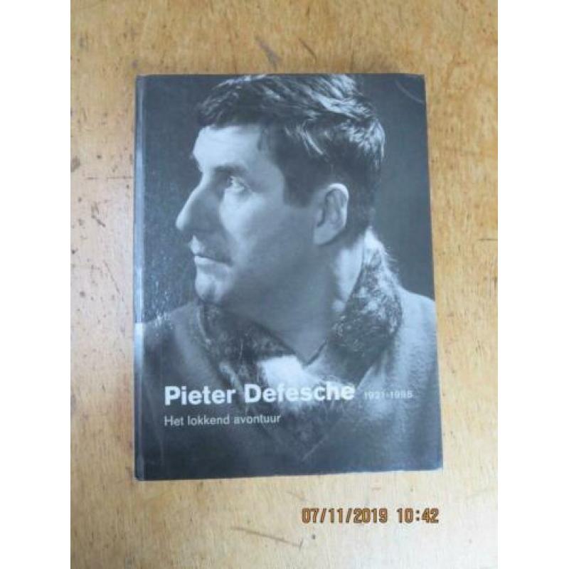 Pieter Defesche 1921-1998 het lokkend avontuur